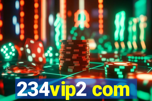 234vip2 com