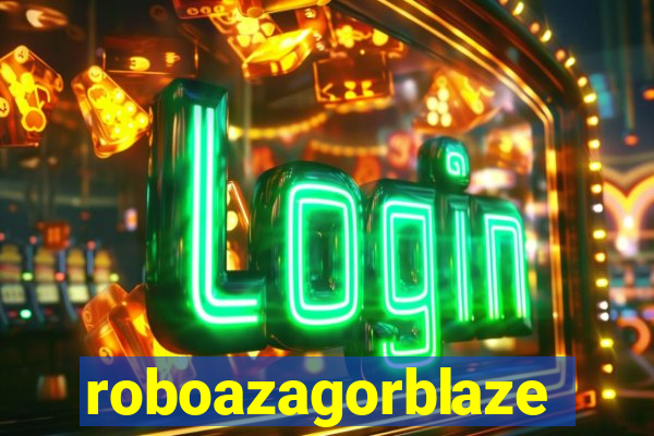 roboazagorblaze