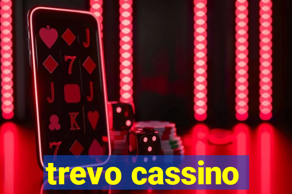 trevo cassino