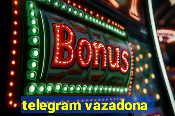 telegram vazadona