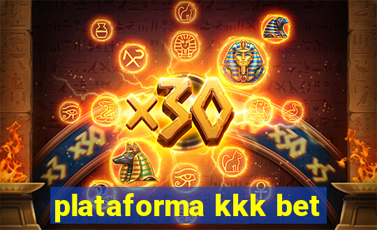 plataforma kkk bet