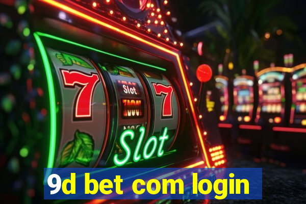 9d bet com login