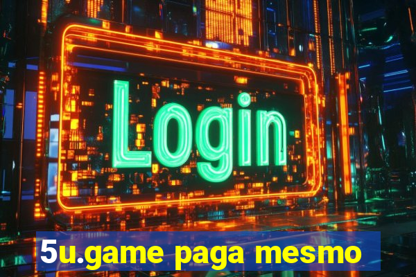 5u.game paga mesmo