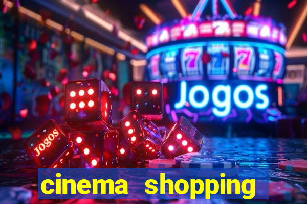 cinema shopping conquista sul