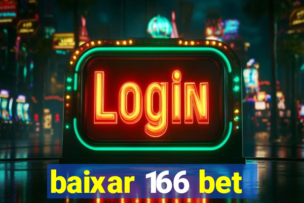 baixar 166 bet