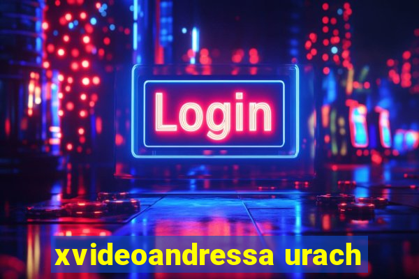 xvideoandressa urach