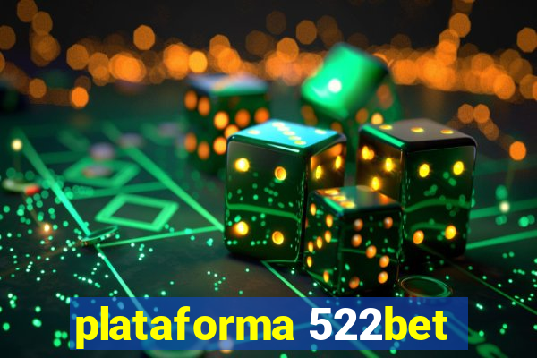 plataforma 522bet