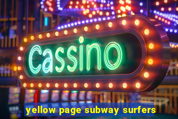 yellow page subway surfers