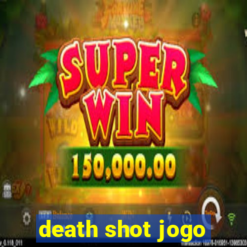 death shot jogo