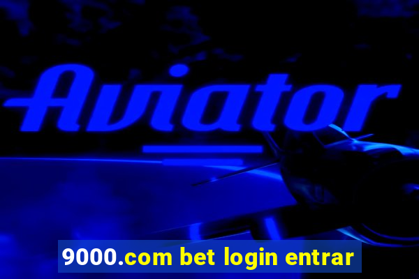 9000.com bet login entrar