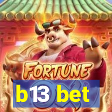 b13 bet