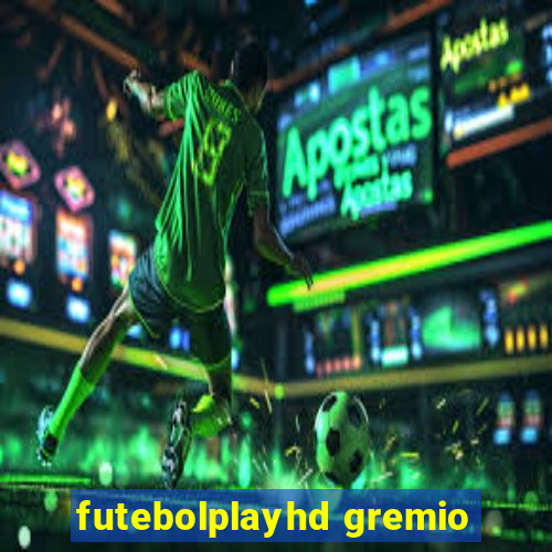 futebolplayhd gremio