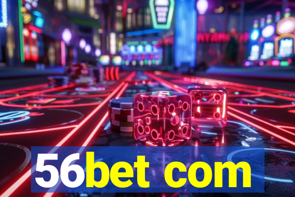 56bet com