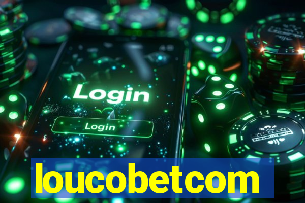 loucobetcom