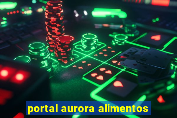 portal aurora alimentos