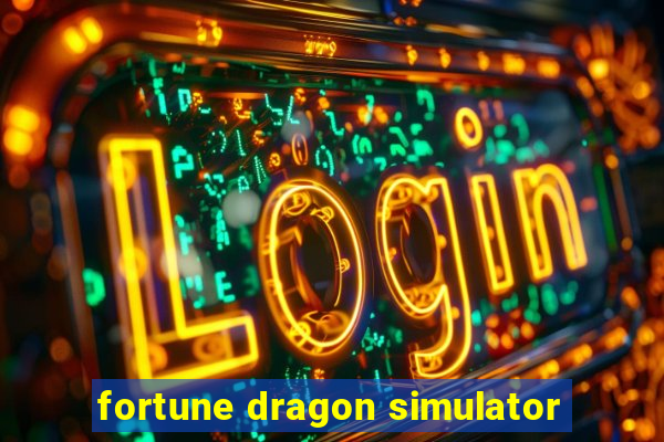 fortune dragon simulator