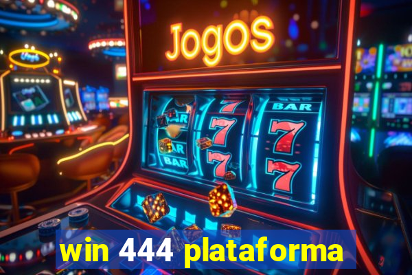 win 444 plataforma