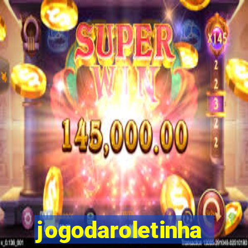 jogodaroletinha