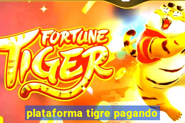 plataforma tigre pagando