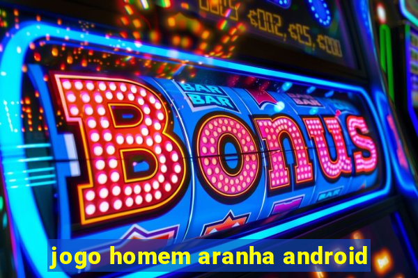 jogo homem aranha android