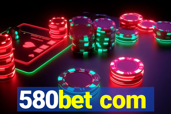 580bet com