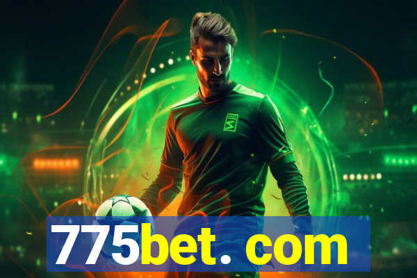 775bet. com