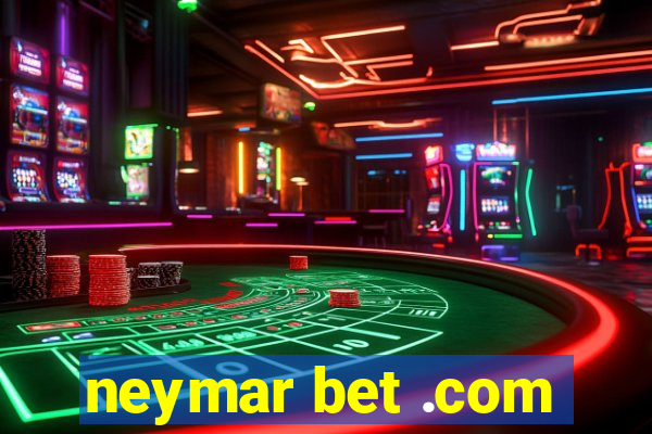 neymar bet .com