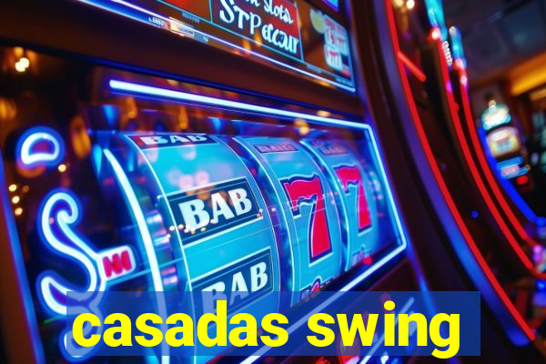 casadas swing