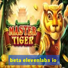 beta elevenlabs io