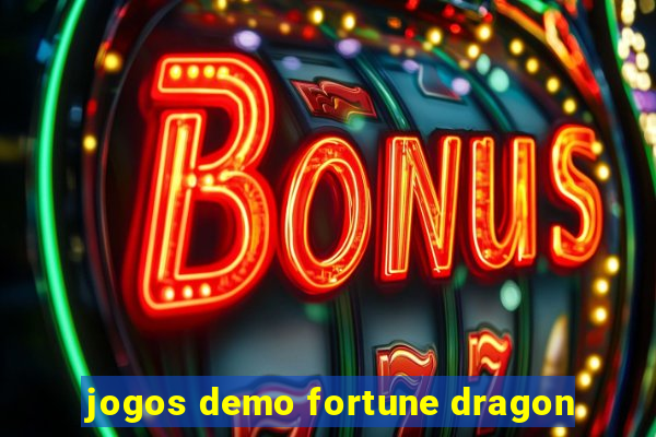 jogos demo fortune dragon