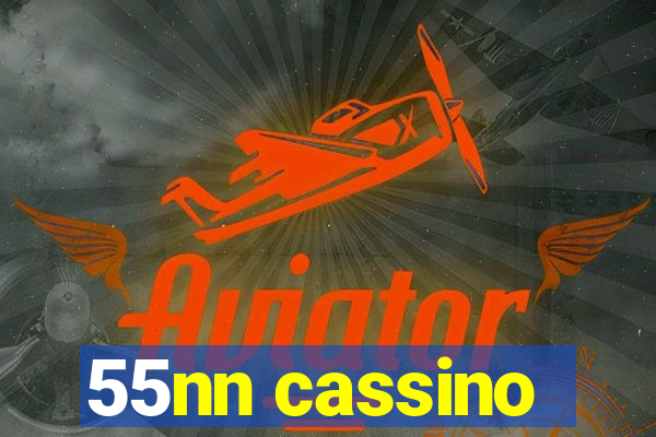 55nn cassino