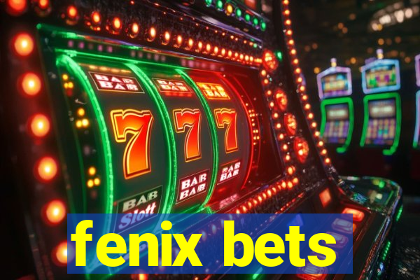 fenix bets