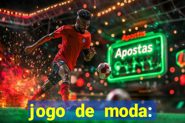 jogo de moda: maquiagem vestir