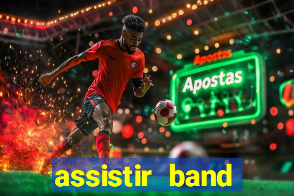 assistir band sports ao vivo