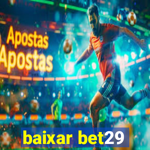 baixar bet29