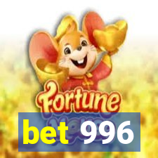 bet 996