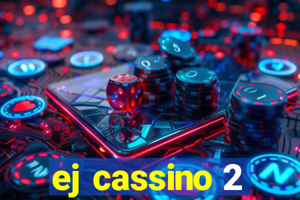 ej cassino 2