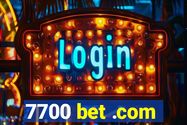 7700 bet .com