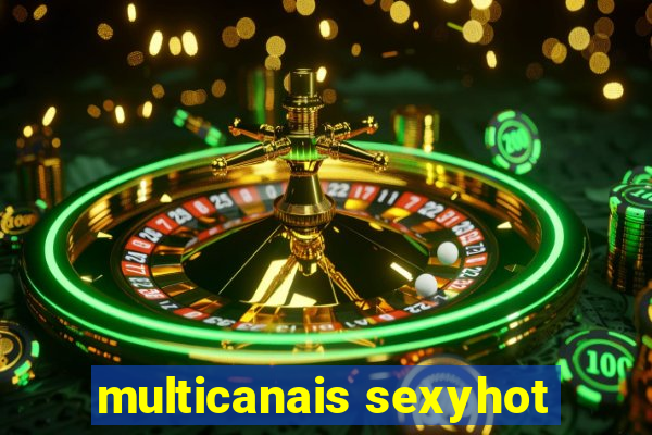 multicanais sexyhot