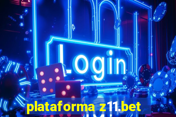 plataforma z11.bet