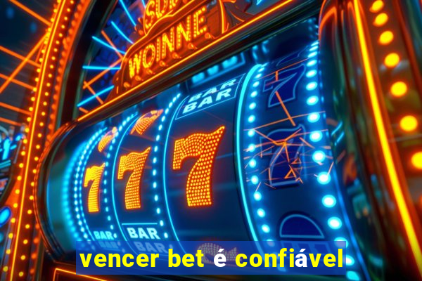 vencer bet é confiável