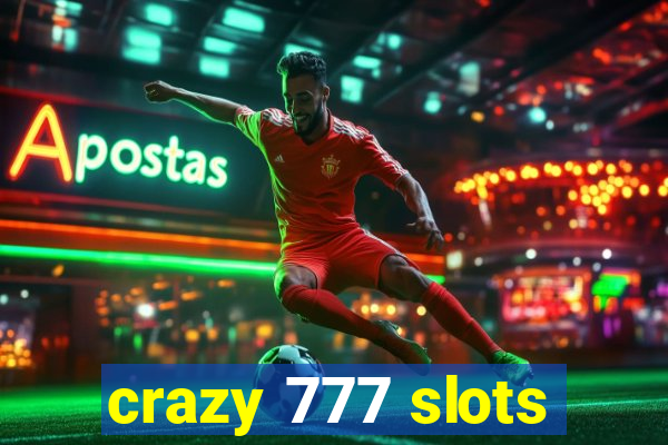 crazy 777 slots