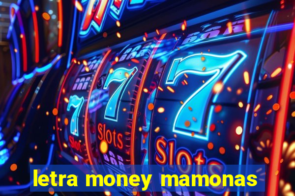 letra money mamonas