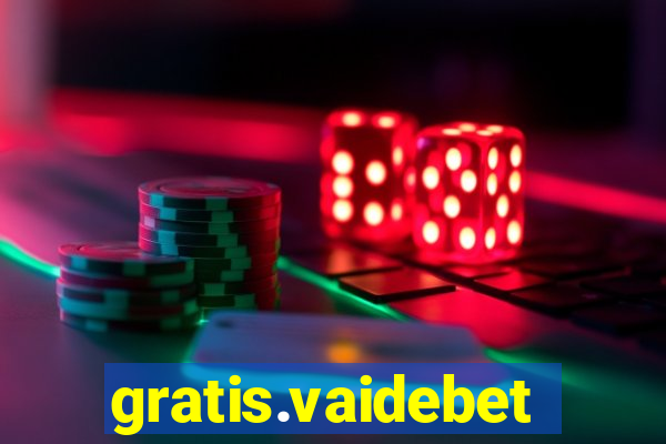 gratis.vaidebet