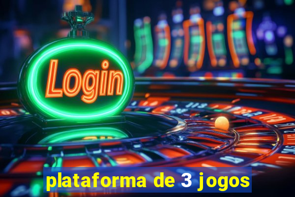 plataforma de 3 jogos