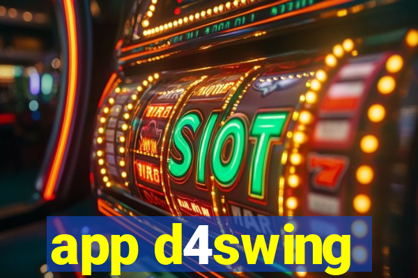 app d4swing