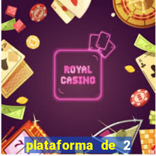 plataforma de 2 reais cassino