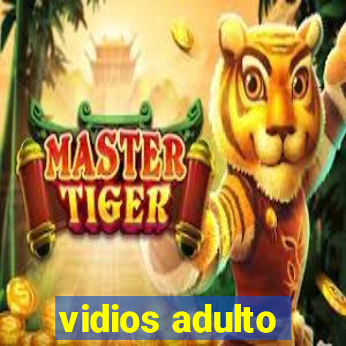 vidios adulto