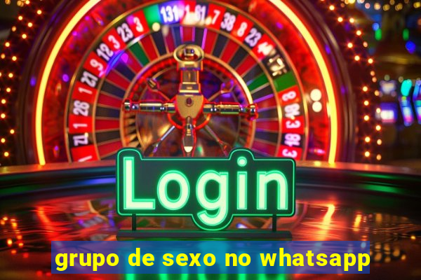 grupo de sexo no whatsapp