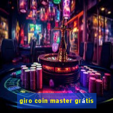 giro coin master grátis